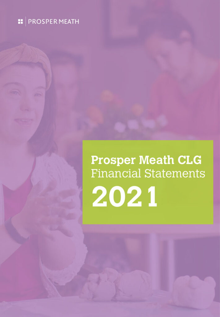Prosper Meath Financial Statements 2021